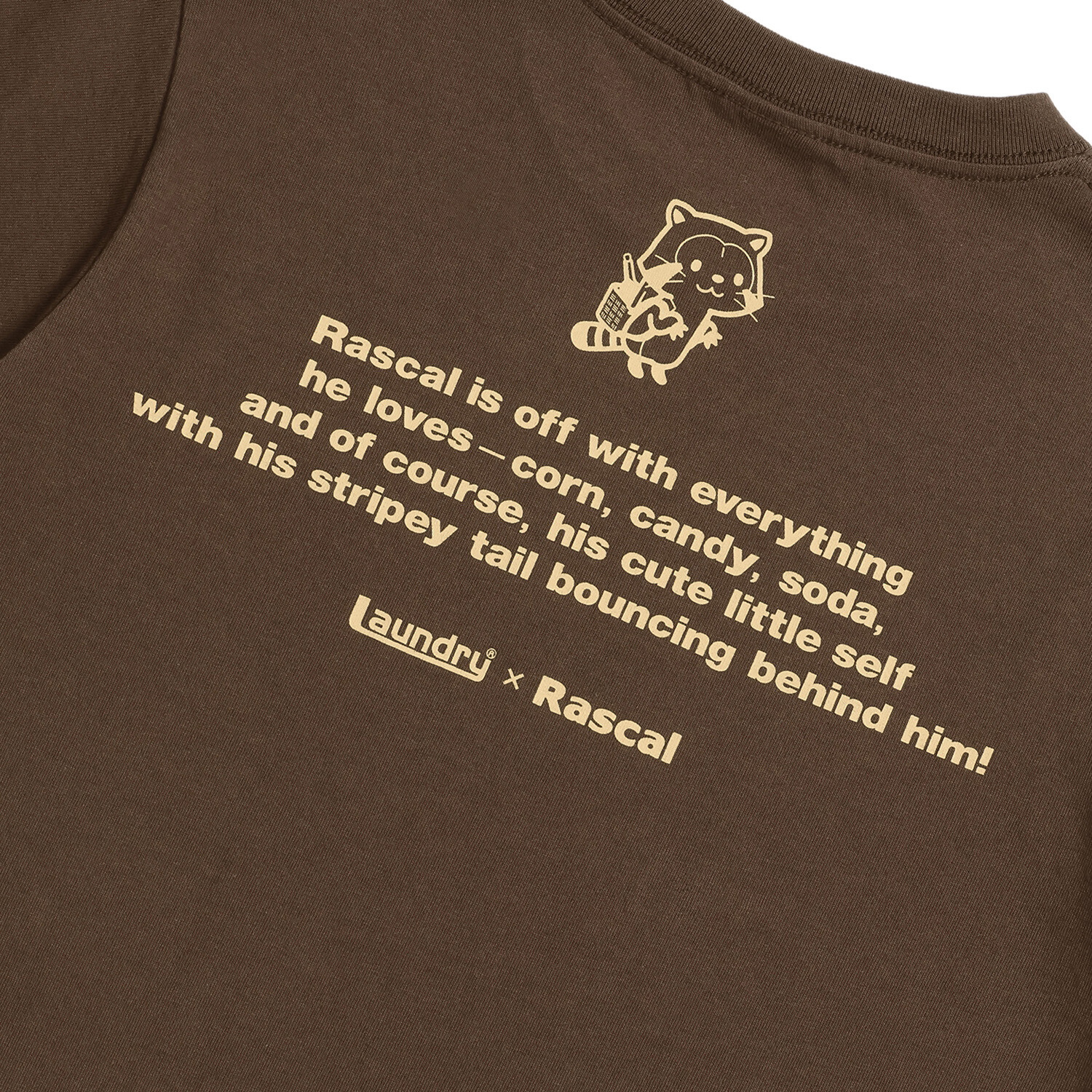 Laundry×RASCAL WHAT RASCAL LOVES Tシャツ（ブラウン） 商品画像